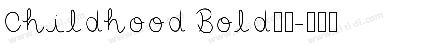Childhood Bold字体字体转换